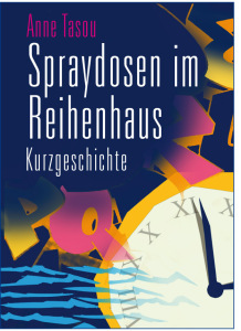 Spraydosen im Reihenhaus